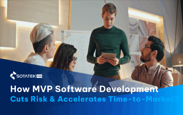 How MVP Software Development Cuts Risk and Accelerates Time-to-Market?